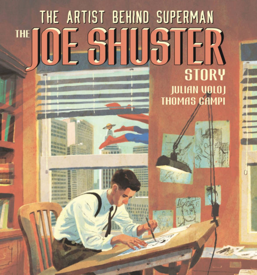 De 'La historia de Joe Shuster: El artista detrás de Superman', de Julian Voloj e ilustrado por Thomas Campi. Thomas Campi / Super Genio