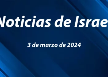 Noticias de Israel del 3 de marzo de 2024