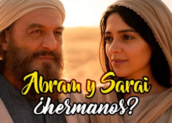 ¿Abraham y Sara eran hermanos?